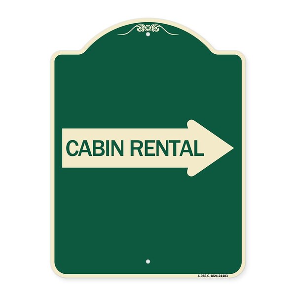 Signmission Cabin Rental With Right Arrow Heavy-Gauge Aluminum Architectural Sign, G-1824-24403 A-DES-G-1824-24403 - main